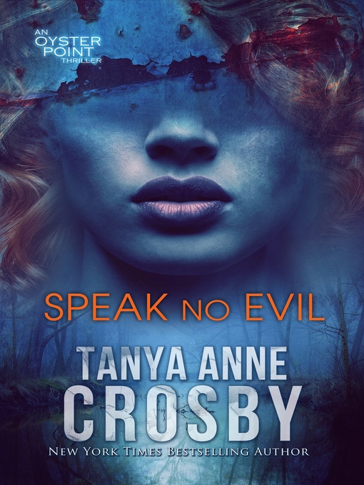 Title details for Speak No Evil by Tanya Anne Crosby - Available
